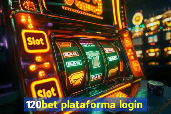 120bet plataforma login